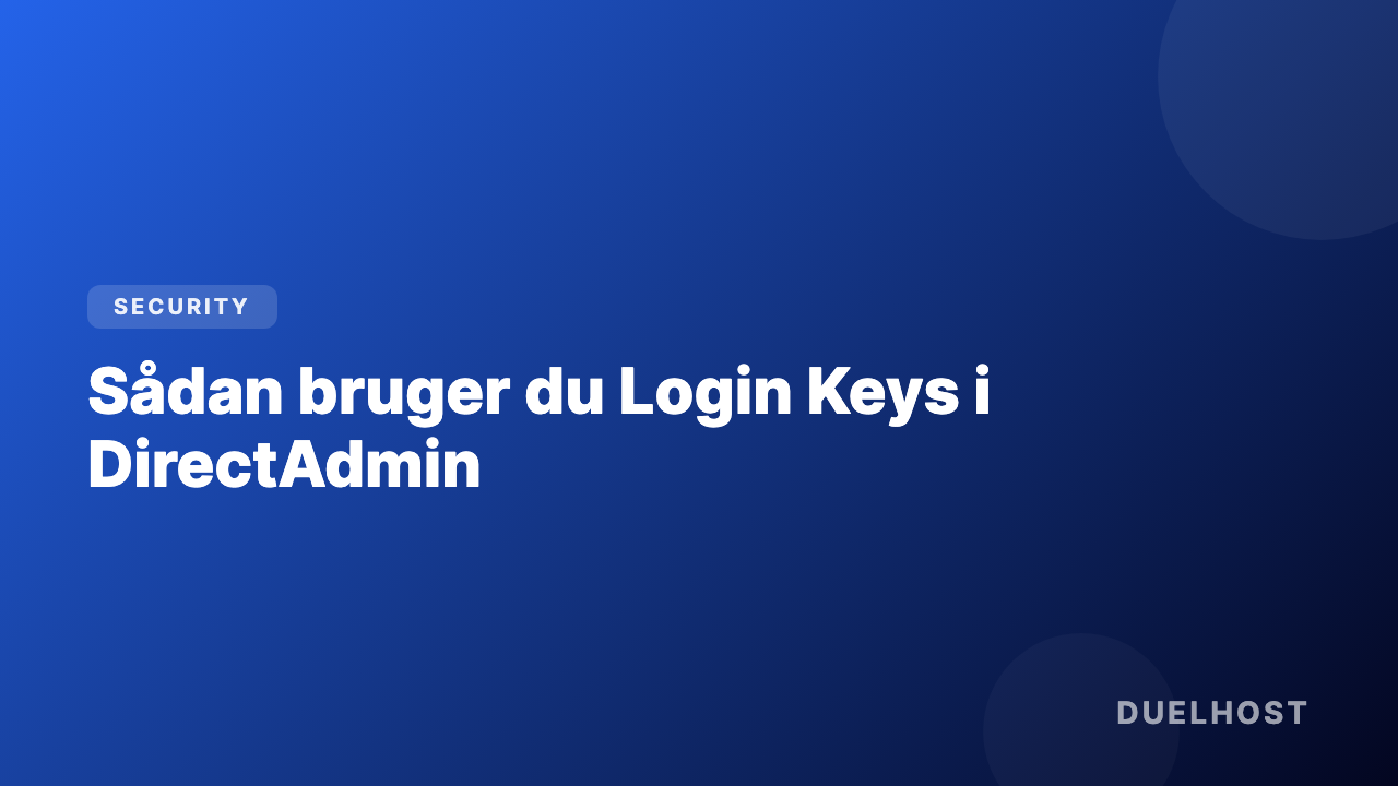 Sådan bruger du Login Keys i DirectAdmin