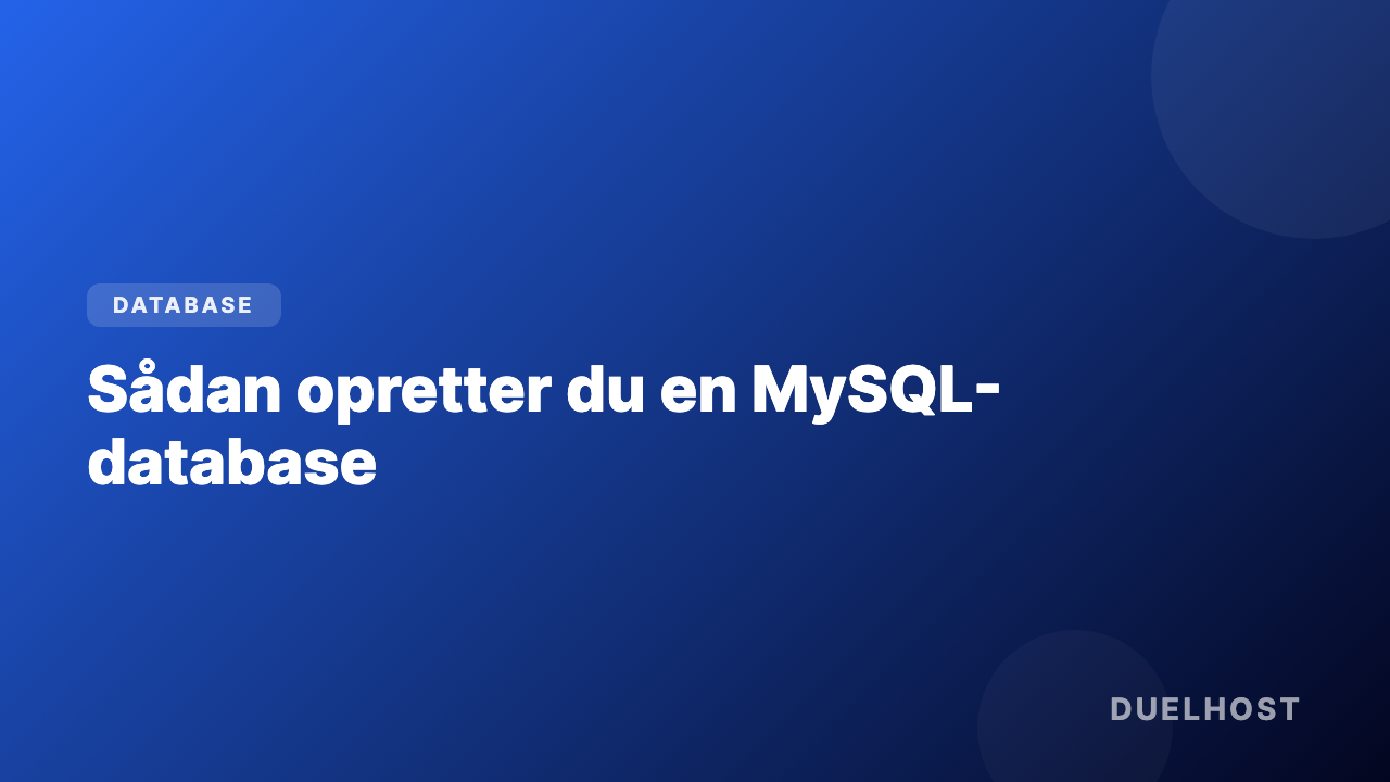 Sådan opretter du en MySQL-database