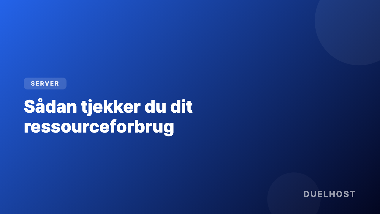 Sådan tjekker du dit ressourceforbrug