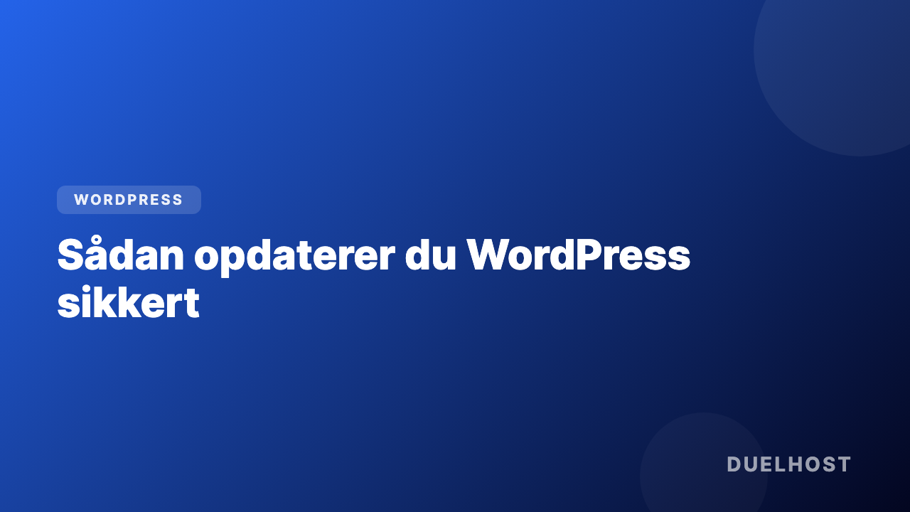 Sådan opdaterer du WordPress sikkert